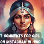 Best Comments for Girl Pic on Instagram in Hindi